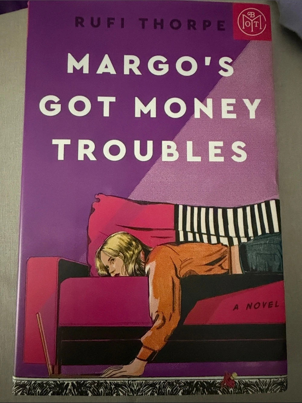 Margo's Got Money Troubles by Rufi Thorpe June 2024